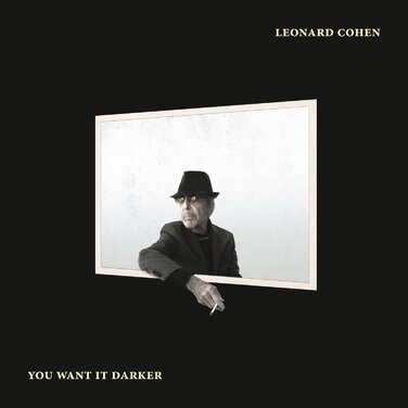 Leonard Cohen - You Want It Darker [Вінілова платівка LP]